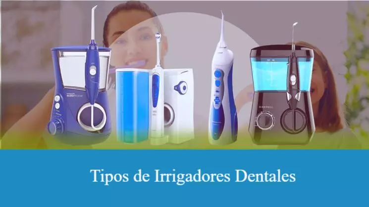 Tipos de irrigadores dentales